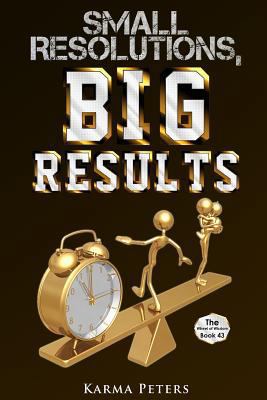 Small Resolutions, BIG RESULTS 1506089364 Book Cover