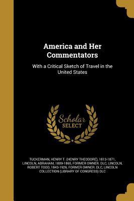 America and Her Commentators 1360199470 Book Cover