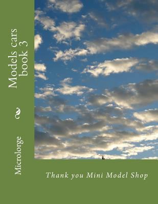 Models cars book 3: Thank you Mini Model Shop 1987793005 Book Cover