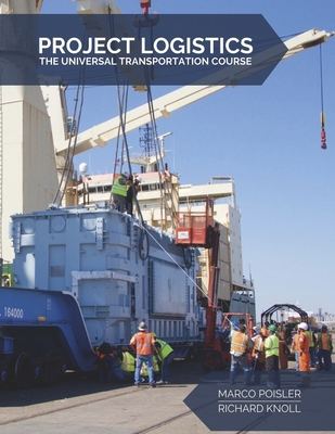 Project Logistics: The Universal Transportation... 166786307X Book Cover