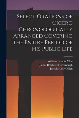 Select Orations of Cicero Chronologically Arran... [Latin] 1019074507 Book Cover
