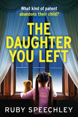 The Daughter You Left [Large Print] 1805578618 Book Cover