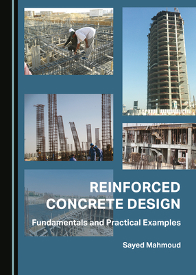 Reinforced Concrete Design: Fundamentals and Pr... 152753216X Book Cover