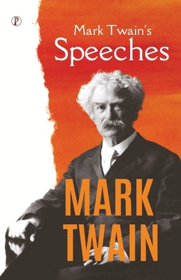 Mark Twain's Speeches B0CG9YXFXF Book Cover