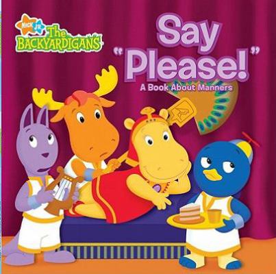 Say Please!: A Book about Manners. Adapted by C... 1847380298 Book Cover