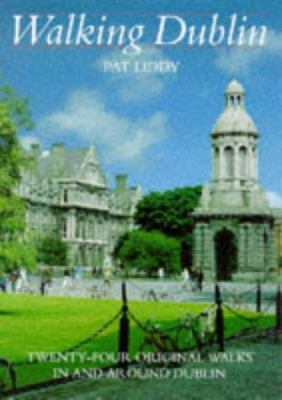 Walking Dublin: Twenty-four original walks in a... 1853684856 Book Cover
