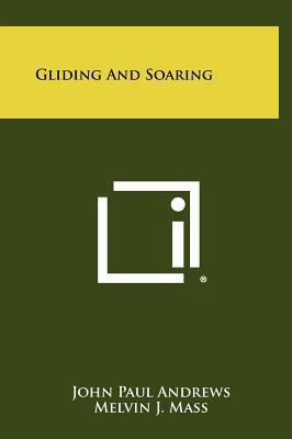 Gliding And Soaring 1258333988 Book Cover