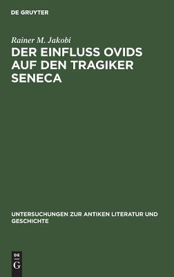 Der Einfluss Ovids auf den Tragiker Seneca [German] 3110112647 Book Cover