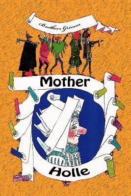 Mother Holle 1727670086 Book Cover
