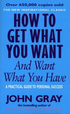 How to Get What You Want & Want 0091851262 Book Cover