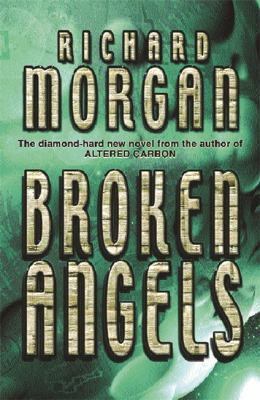 Broken Angels (Gollancz) 0575073233 Book Cover
