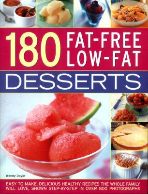 180 Fat-Free Low-Fat Desserts: Easy to Make, De... 1782142207 Book Cover