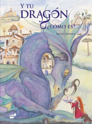 Y Tu Dragón, ¿Cómo Es? [Spanish] 8492595213 Book Cover