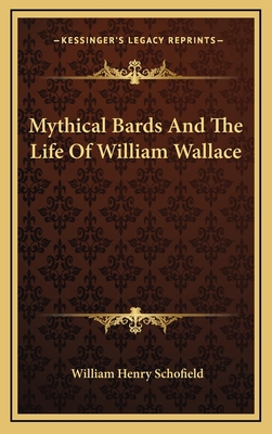 Mythical Bards and the Life of William Wallace 1163507768 Book Cover