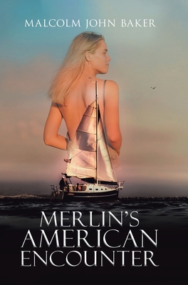 Merlin's American Encounter 1954168012 Book Cover