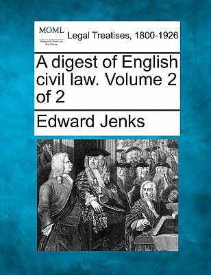 A digest of English civil law. Volume 2 of 2 1240128622 Book Cover
