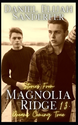 Stories From Magnolia Ridge 13: Dreams Coming True B0CW94S496 Book Cover