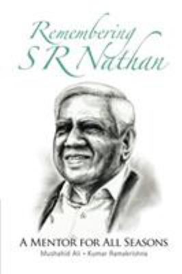 Remembering S R Nathan: A Mentor for All Seasons 9813222816 Book Cover