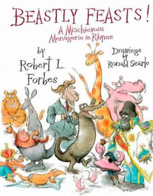 Beastly Feasts!: A Mischievous Menagerie in Rhyme 1585679291 Book Cover