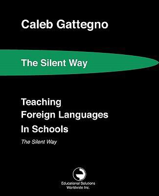 Teaching Foreign Languages in Schools The Silen... 0878252258 Book Cover