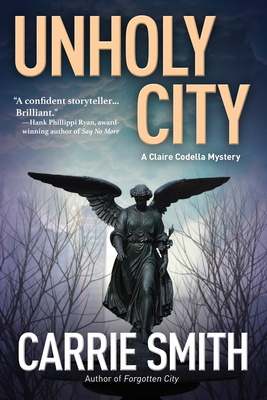 Unholy City: A Claire Codella Mystery 1683313291 Book Cover