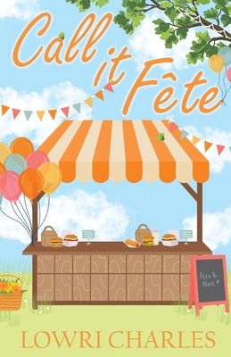 Call It Fête [Large Print] 1036914518 Book Cover