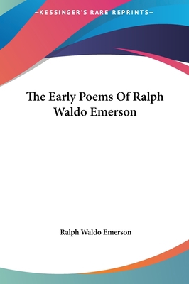 The Early Poems Of Ralph Waldo Emerson 1161429360 Book Cover