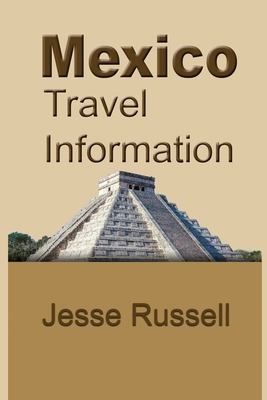 Mexico Travel Information: Tourism 1709560487 Book Cover