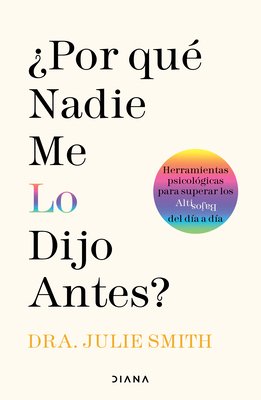 ¿Por Qué Nadie Me Lo Dijo Antes?: Herramientas ... [Spanish] 6070791525 Book Cover