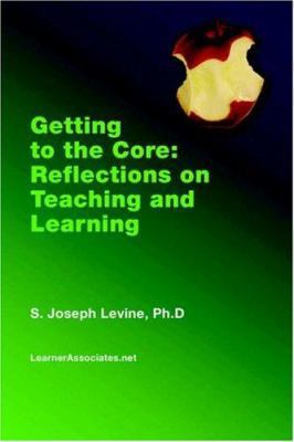 Getting to the Core: Reflections on Teaching an... B0025UTTA0 Book Cover