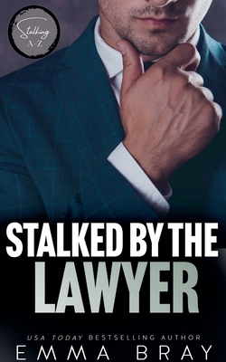 Stalked by the Lawyer B0D1DBP772 Book Cover