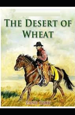 The Desert of Wheat Illustrated B088N4Z51H Book Cover