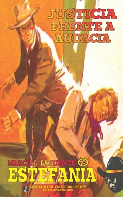 Justicia frente a audacia (Colección Oeste) [Spanish] 1619518481 Book Cover