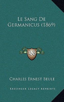 Le Sang De Germanicus (1869) [French] 1166869121 Book Cover