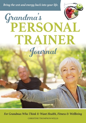 Grandma's Personal Trainer - Journal 0645940348 Book Cover