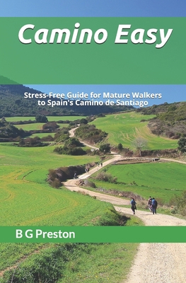 Camino Easy: A Stress-Free Guide to the French ... 1539676102 Book Cover