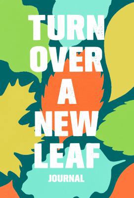 Turn Over a New Leaf Journal 1452147450 Book Cover