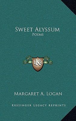 Sweet Alyssum: Poems 1169110592 Book Cover