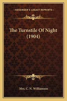 The Turnstile Of Night (1904) 1163946958 Book Cover