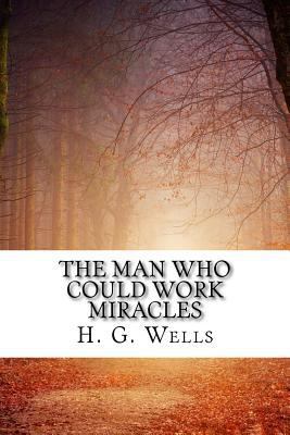 The Man Who Could Work Miracles 1719469784 Book Cover