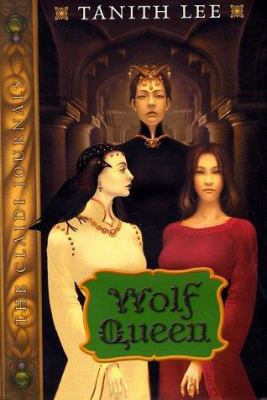 Wolf Queen: Claidi Journals 3 B0028QHQWE Book Cover