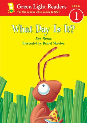 What Day Is It?: Level 1 (Green Light Readers: ... 0152048065 Book Cover