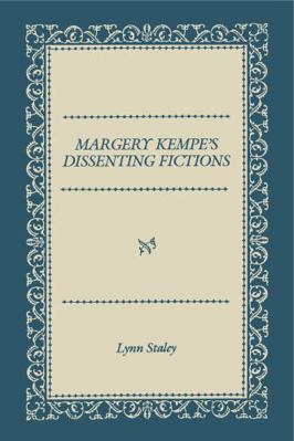 Margery Kempe's Dissenting Fictions 0271010312 Book Cover
