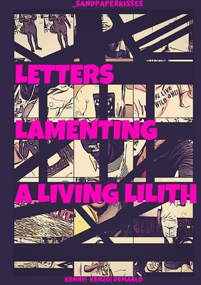 _sandpaperkisses: Letters Lamenting a Living Li... 0578721937 Book Cover