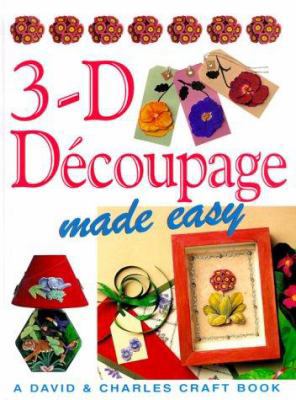 3-D Decoupage Made Easy 0715309315 Book Cover