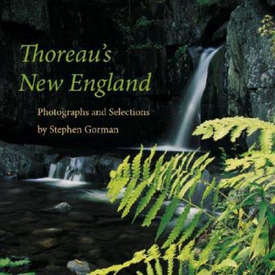 Thoreau's New England: Photographs and Selections 158465581X Book Cover