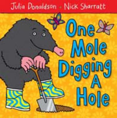 One Mole Digging a Hole 1405089458 Book Cover