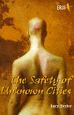 The Safety of Unknown Cities 1852867221 Book Cover