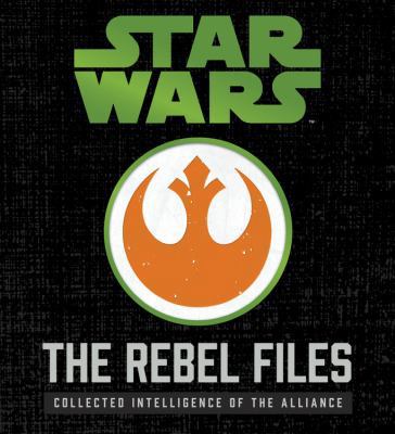 Star Wars: The Rebel Files Deluxe: Collected In... 0760355452 Book Cover