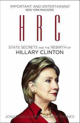 Hrc: State Secrets and the Rebirth of Hillary C... B01BOECEUO Book Cover